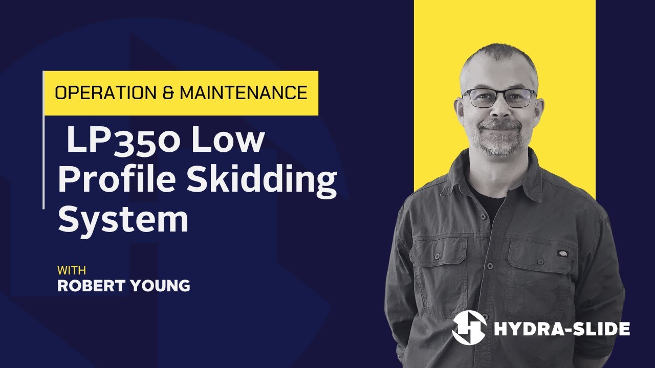 Hydra-Slide LP350 Skidding System Operation and Maintenance