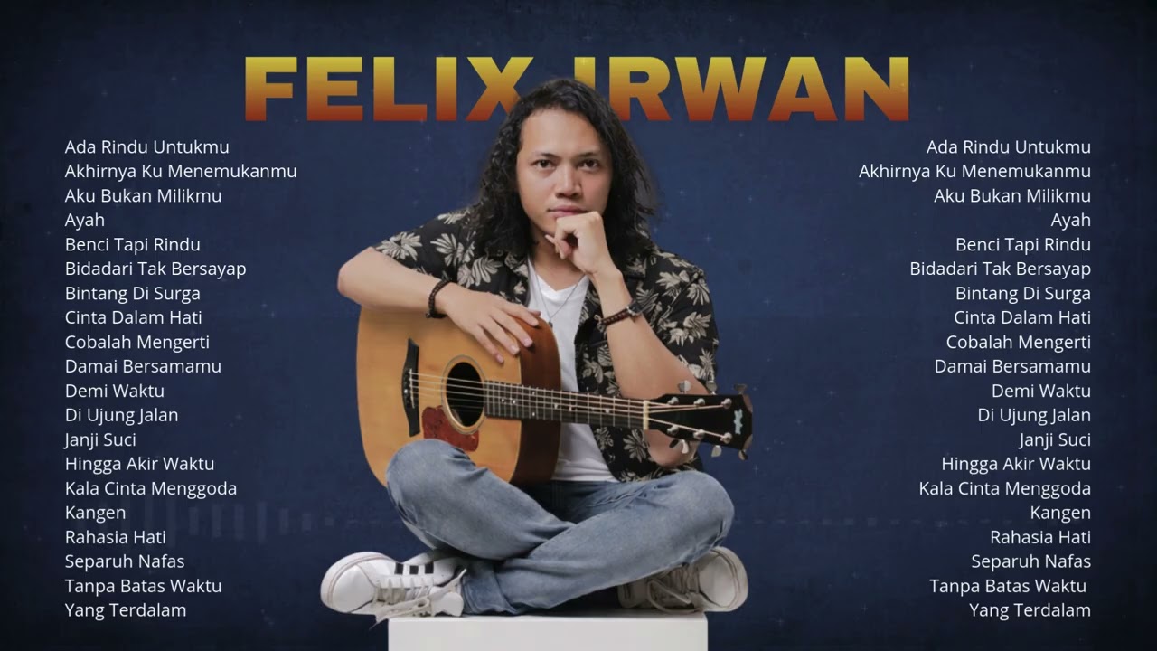 🔥 Felix Irwan Full Album 2025 🎸 Lagu Cover Akustik Paling Dicari!