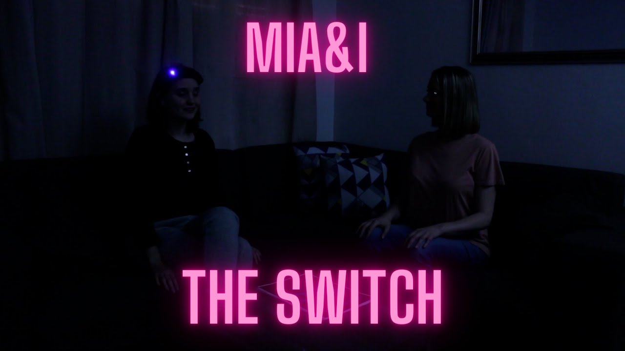 MIA& EP 2 - THE SWITCH