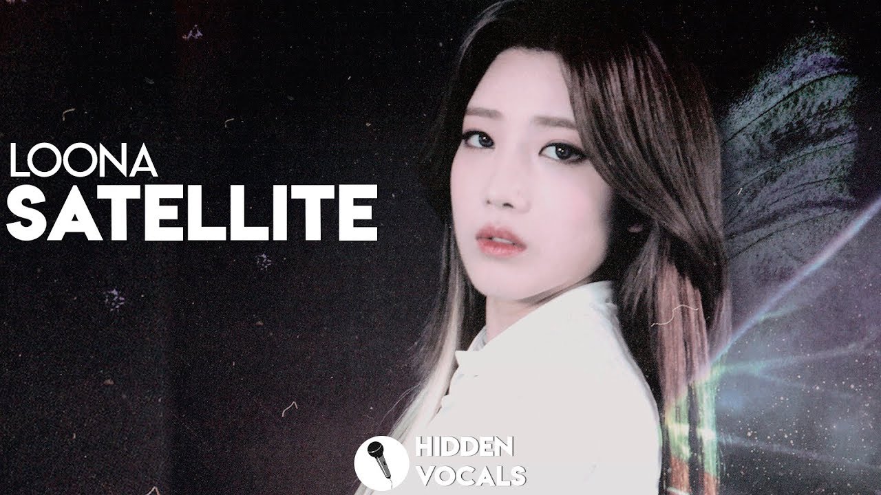 「Req #3」LOONA (이달의 소녀) – Satellite (위성) | Hidden Vocals Harmonies & Adlibs