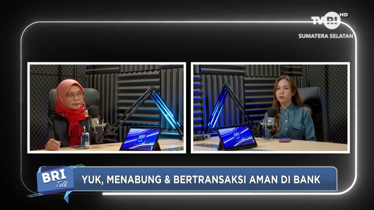 BRI TALK  - YUK MARI MENABUNG & BERTRANSAKSI AMAN DI BANK