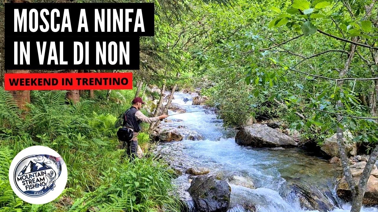 MOSCA A NINFA IN VAL DI NON - Weekend in Trentino - Episodio 1