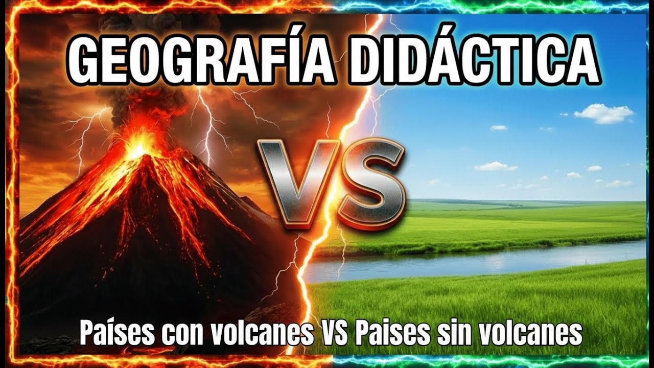 Países con MÁS Volcanes vs. Países SIN Volcanes: ¿Por qué ocurre?
