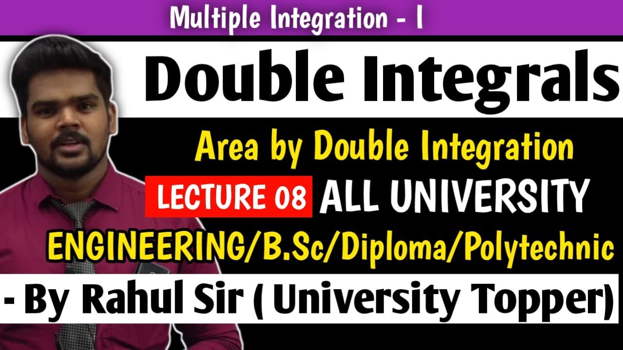 Double Integrals||Lecture 08|Area by Double Integration|Engineering Mathematics| PRADEEP GIRI SIR