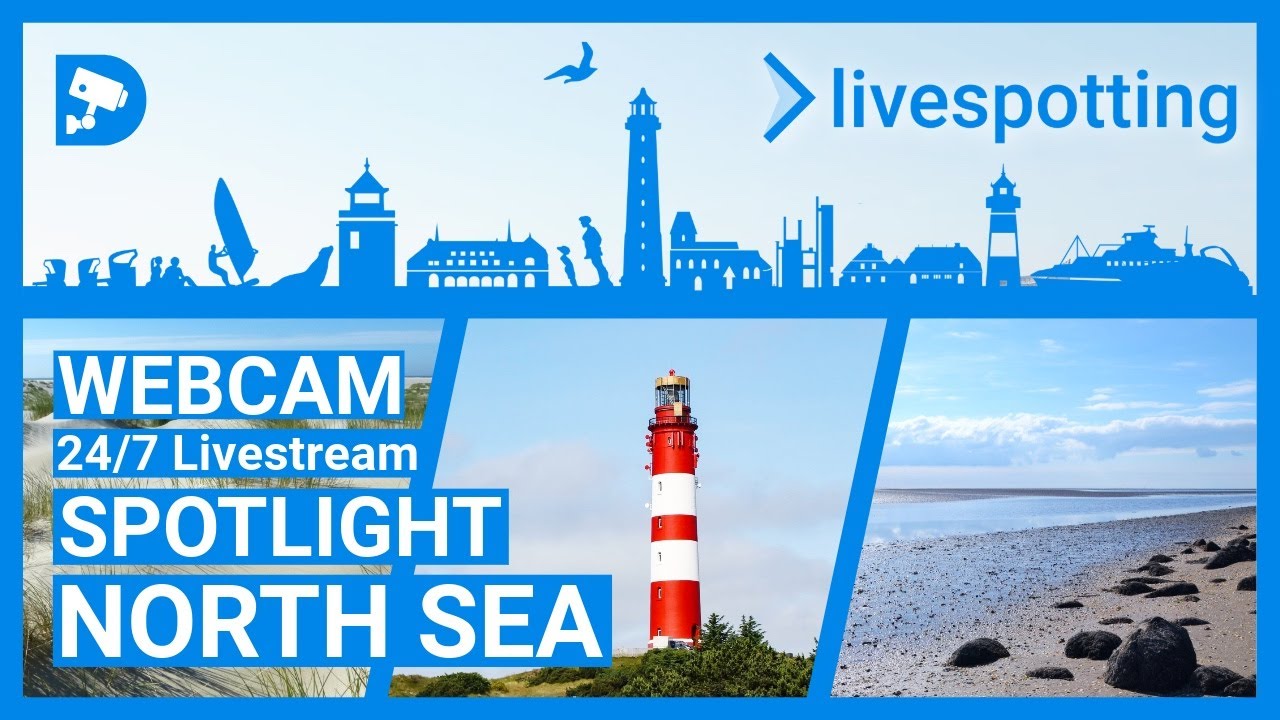 🔴 Spotlight North Sea – 24/7 Live Webcams: Beaches, Islands & Nature in HD