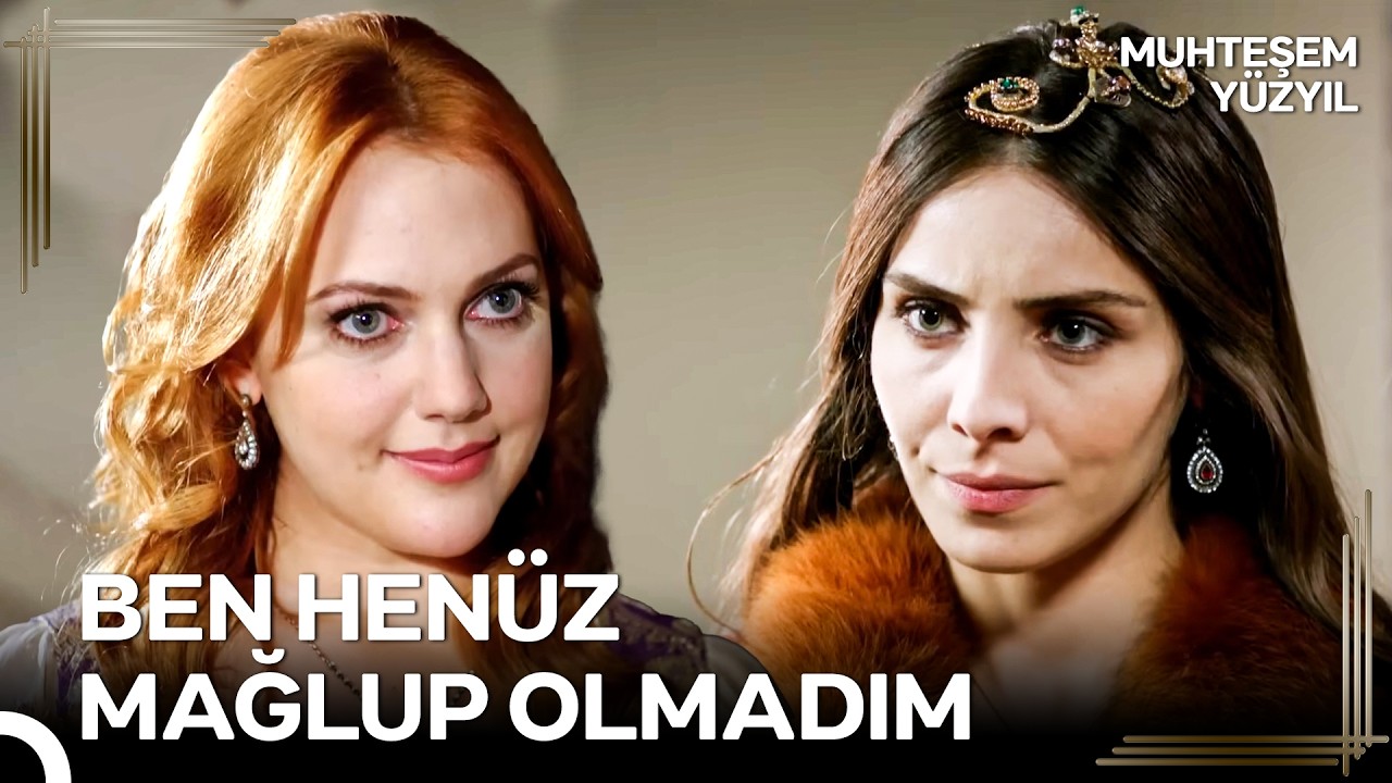 Her Zamankinden Daha Güçlü Durma Vakti | Muhteşem Yüzyıl
