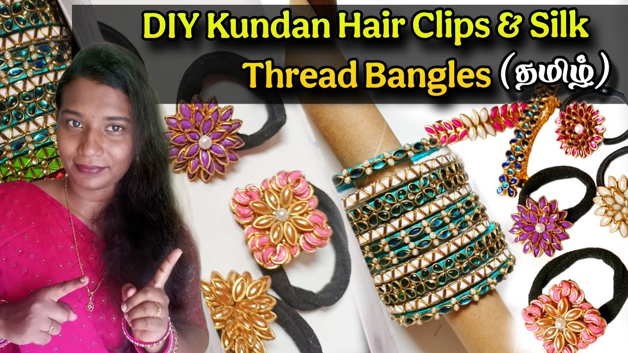 Stunning DIY Silk Thread Bangles & Kundan Hair Accessories | Step-by-Step Tutorial in tamil