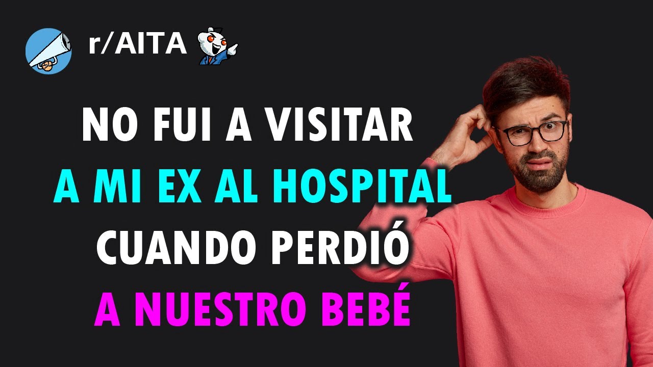 Mi ex-esposa perdió a nuestro bebé, no quiero verla nunca más