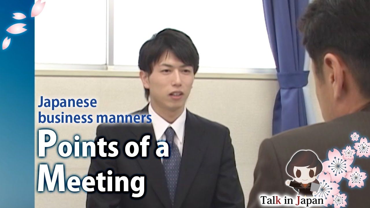 Business Japanese ✍ [Japanese business manners] Points of a meeting
