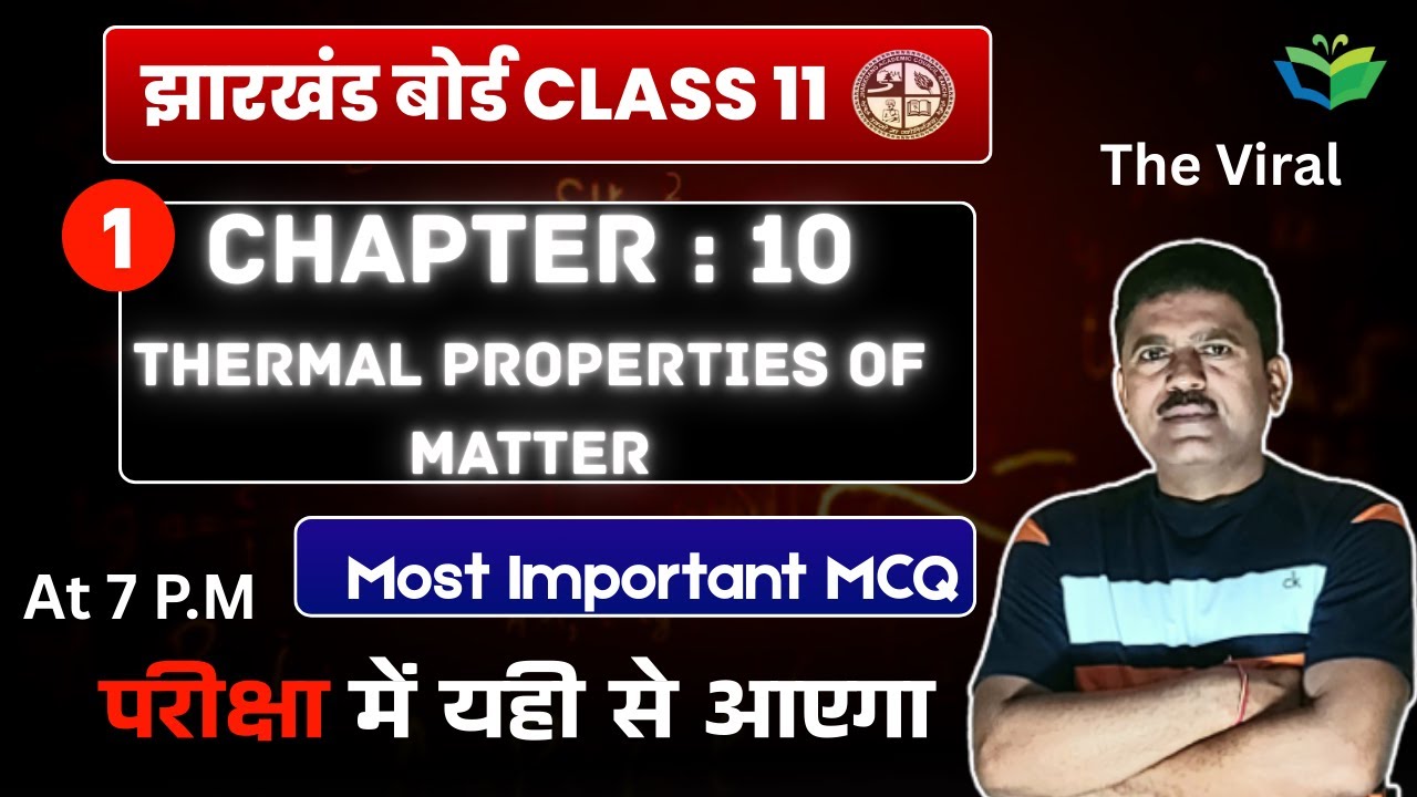 CH:10 THERMAL PROPERTIES OF MATTERJAC BOARDCLASS 11 MOST IMPORTANT MCQ || JAC BOARD CLASS 11 PHYSICS