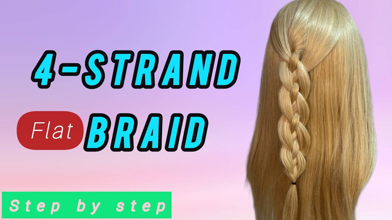 How to 4 Strand Flat Braid || Easy hairstyle step by step for beginners