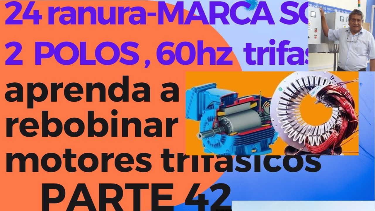 aprenda a bobinar motor trifasico 24 ranuras 2 polos  scott