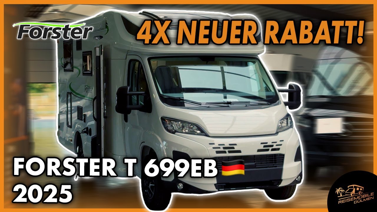 Forster T 699 EB im Check 🔍 | 🔥 SONDERPREIS für DAS Wohnmobil für Paare & Familien 👨‍👩‍👧‍👦!