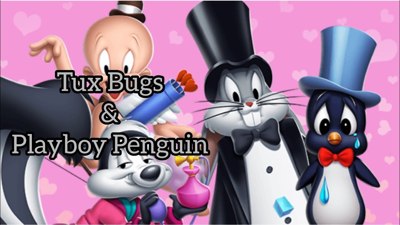 Looney Tunes World of Mayhem - PlayBoy Penguin & Tux Bugs 3rd & 4th Toon Heartthrob