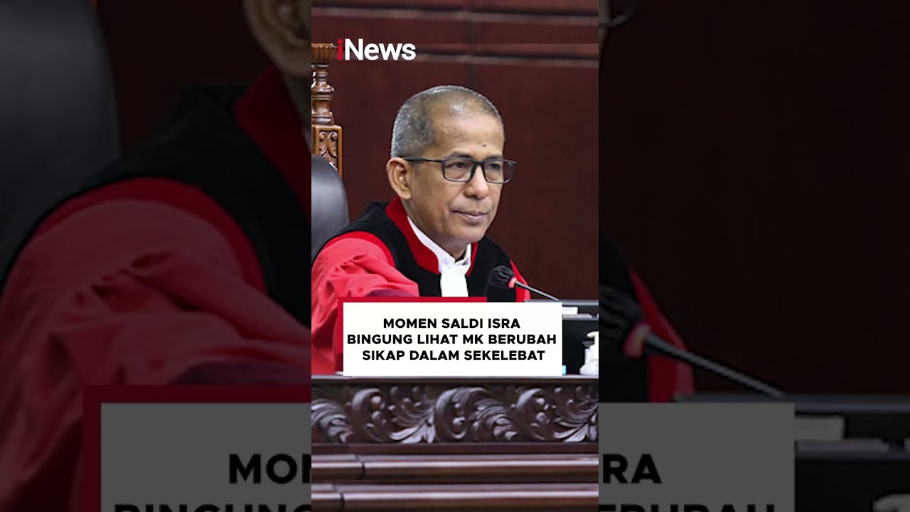Momen Saldi Isra Bingung Lihat MK Berubah Sikap dalam Sekelebat