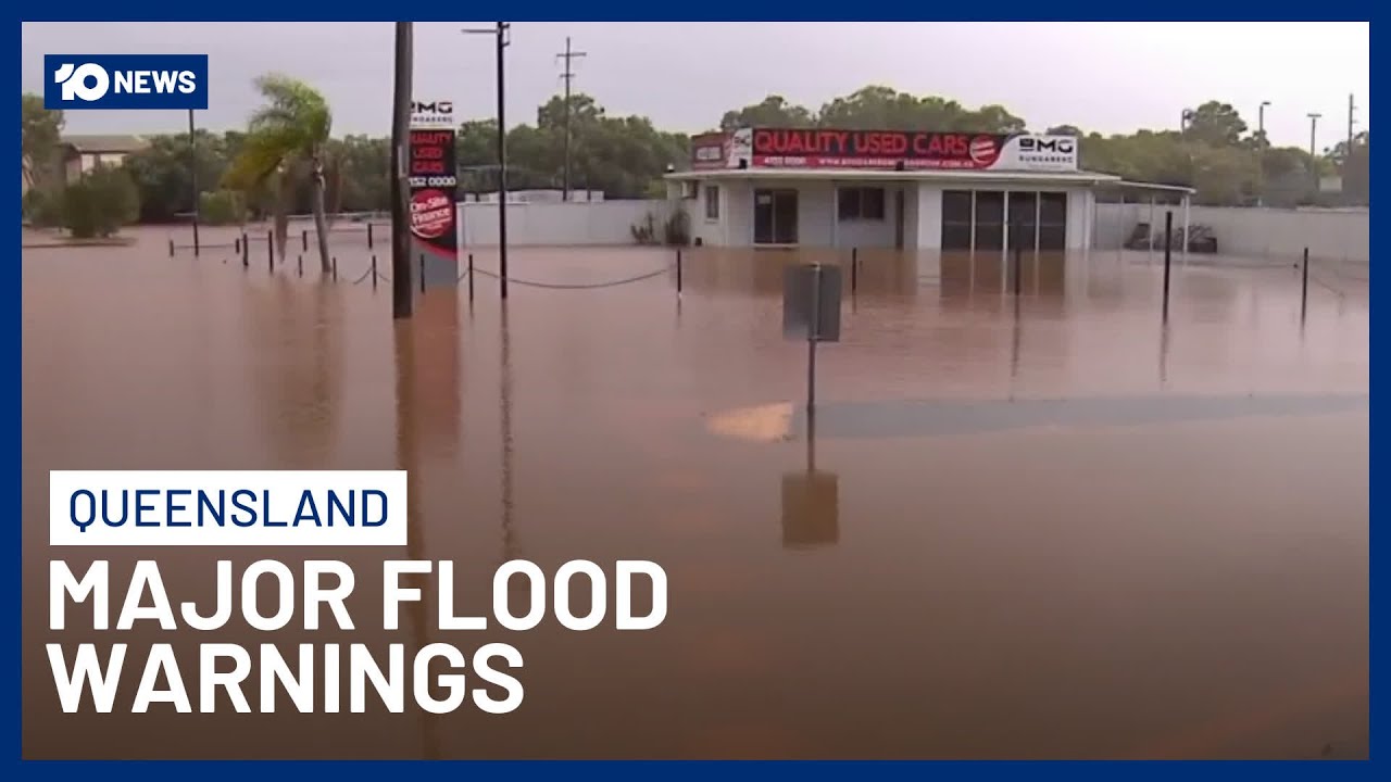 Major Flood Warnings In Place Across Queensland With Some Residents Forced To Evacuate | 10 News