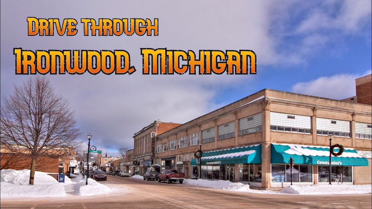 A Drive through Ironwood Michigan.