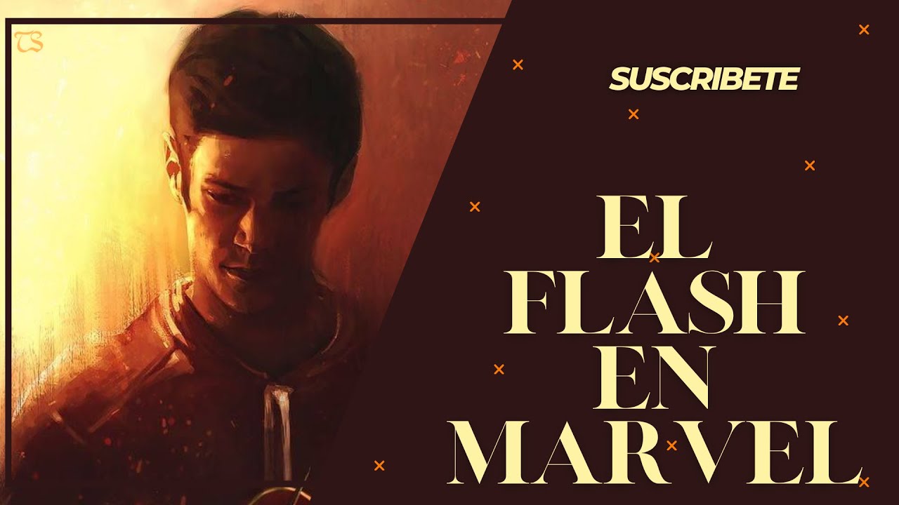 El Flash en Marvel Capitulo: 1 al 25