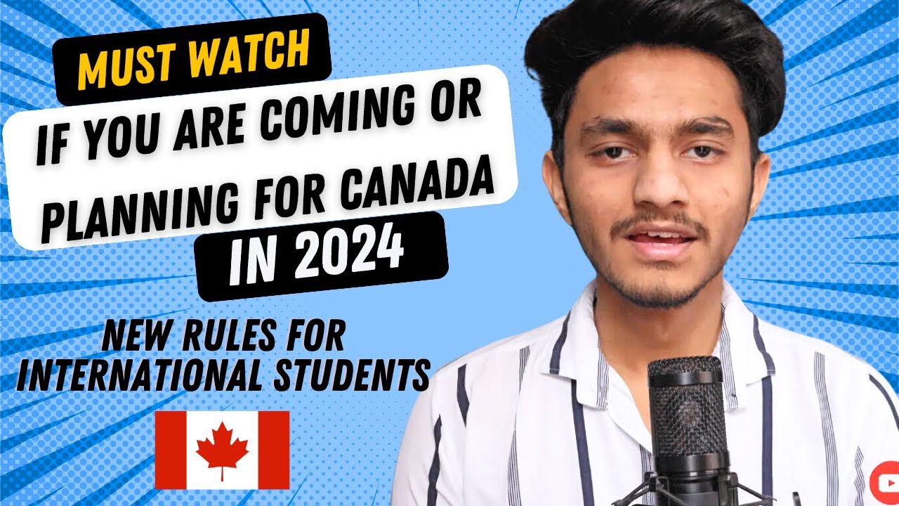 New Rules for International Students: Must Watch if you are coming to Canada or planning in 2024