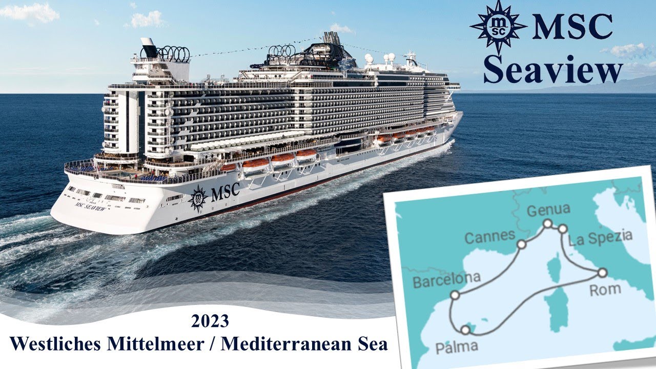 2023 - MSC Seaview - Westliches Mittelmeer / Mediterranean Sea