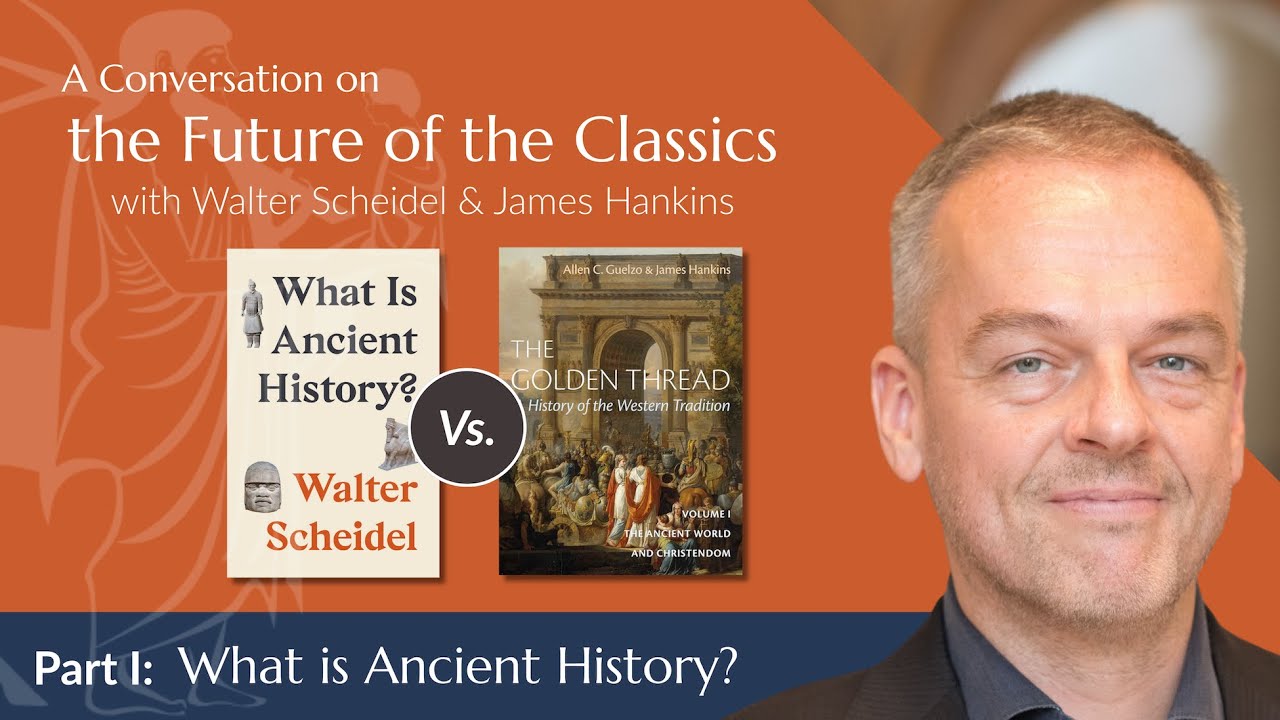 Walter Scheidel | What is Ancient History? | The Paideia Institute