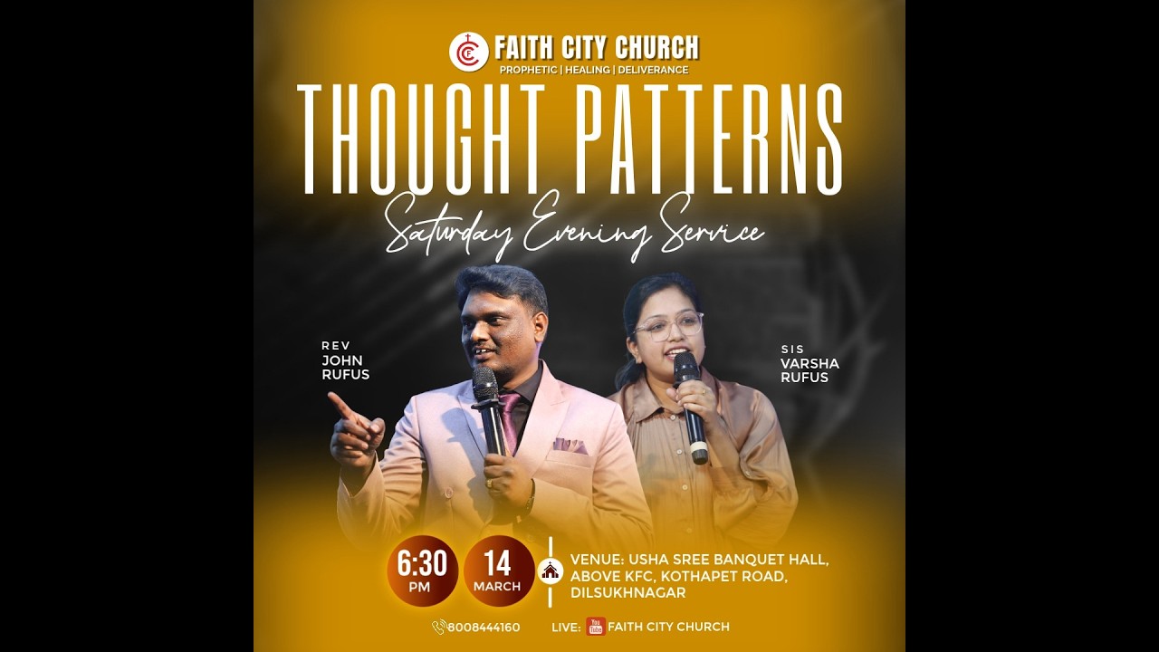 Thought Patterns - 3 | Saturday Evening Service | Rev John Rufus | Faith City Church | Hyderabad