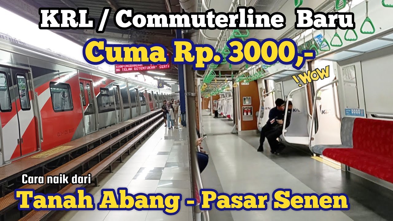 KEREN BANGET | NAIK KRL BARU CLI-125 BUATAN CHINA DARI TANAH ABANG KE PASAR SENEN CUMA RP. 3000 SAJA