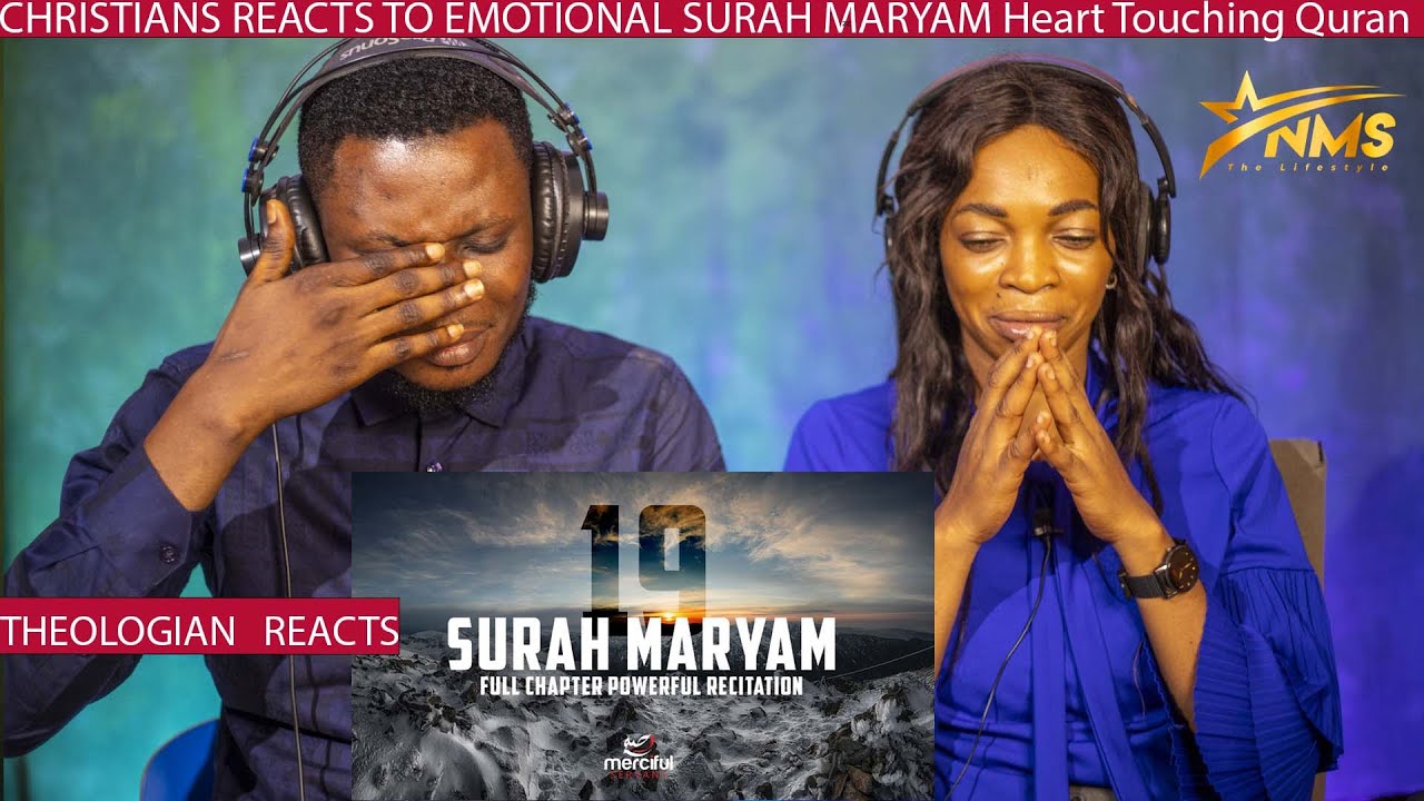 CHRISTIANS REACTS TO EMOTIONAL SURAH MARYAM Heart Touching Quran | I WAS MOVE |SECOND TIME REACTION