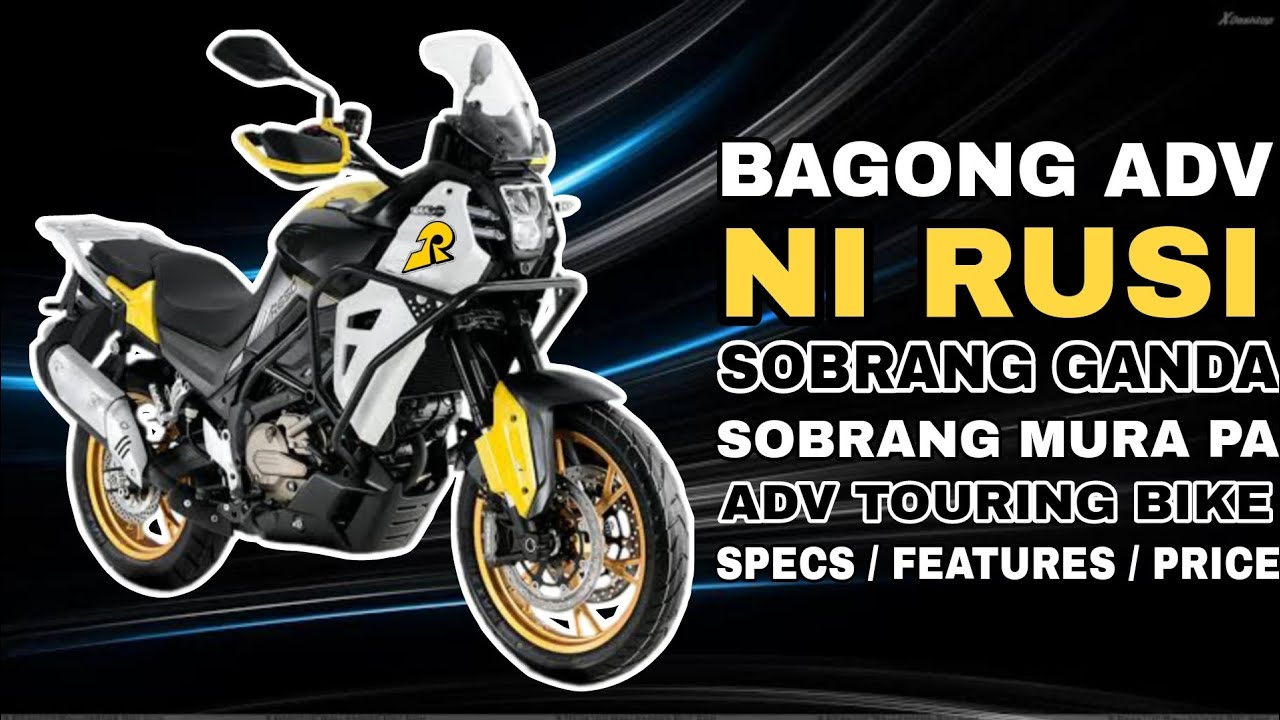BAGONG TOURING BIKE NI RUSI | MURA NA MAANGAS PA | GRABE ANG GANDA NITO | SPECS FEATURES AND PRICE