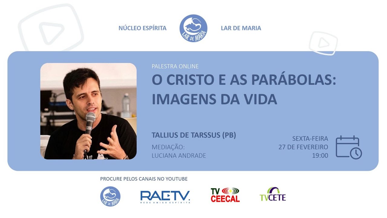 O CRISTO E AS PARÁBOLAS: IMAGENS DA VIDA COM TALLIUS DE TARSSUS (PB) 📱