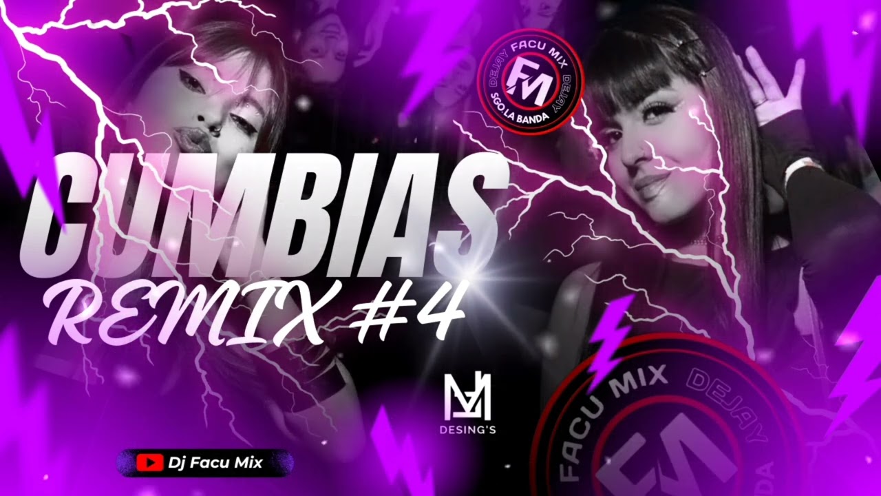 CUMBIAS REMIX #4 - Dj Facu Mix
