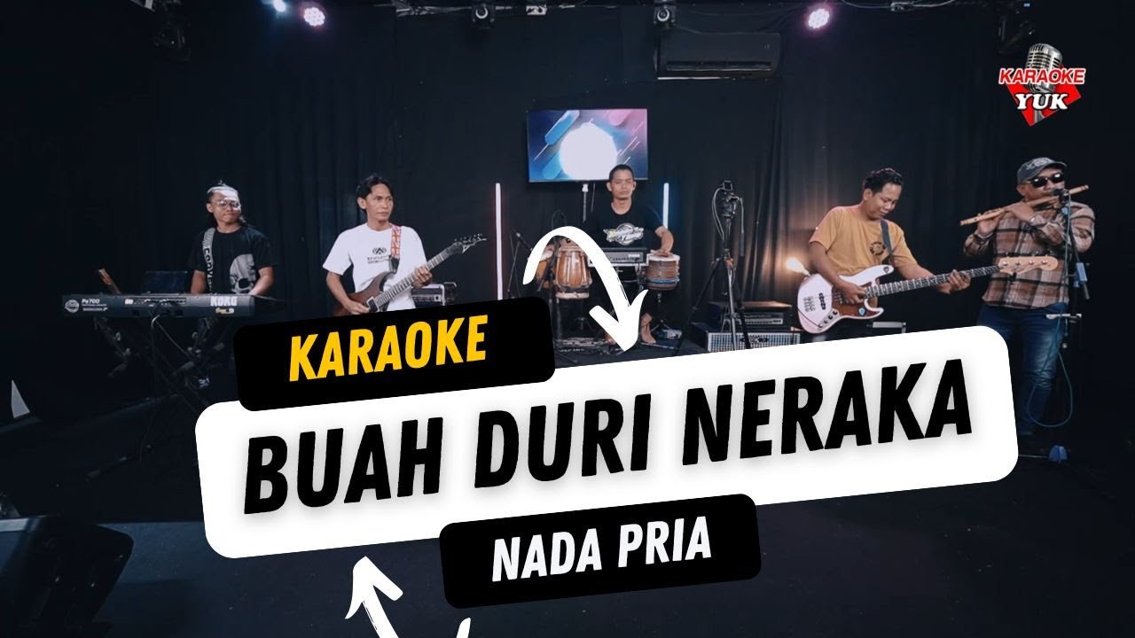 BUAH DURI NERAKA KARAOKE NADA COWOK PRIA