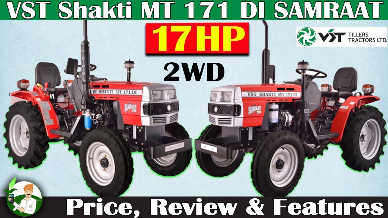 VST Shakti MT 171 DI SAMRAAT Mini Tractor (2WD, 17HP) Price, Review & Specification By Kisan Khabri