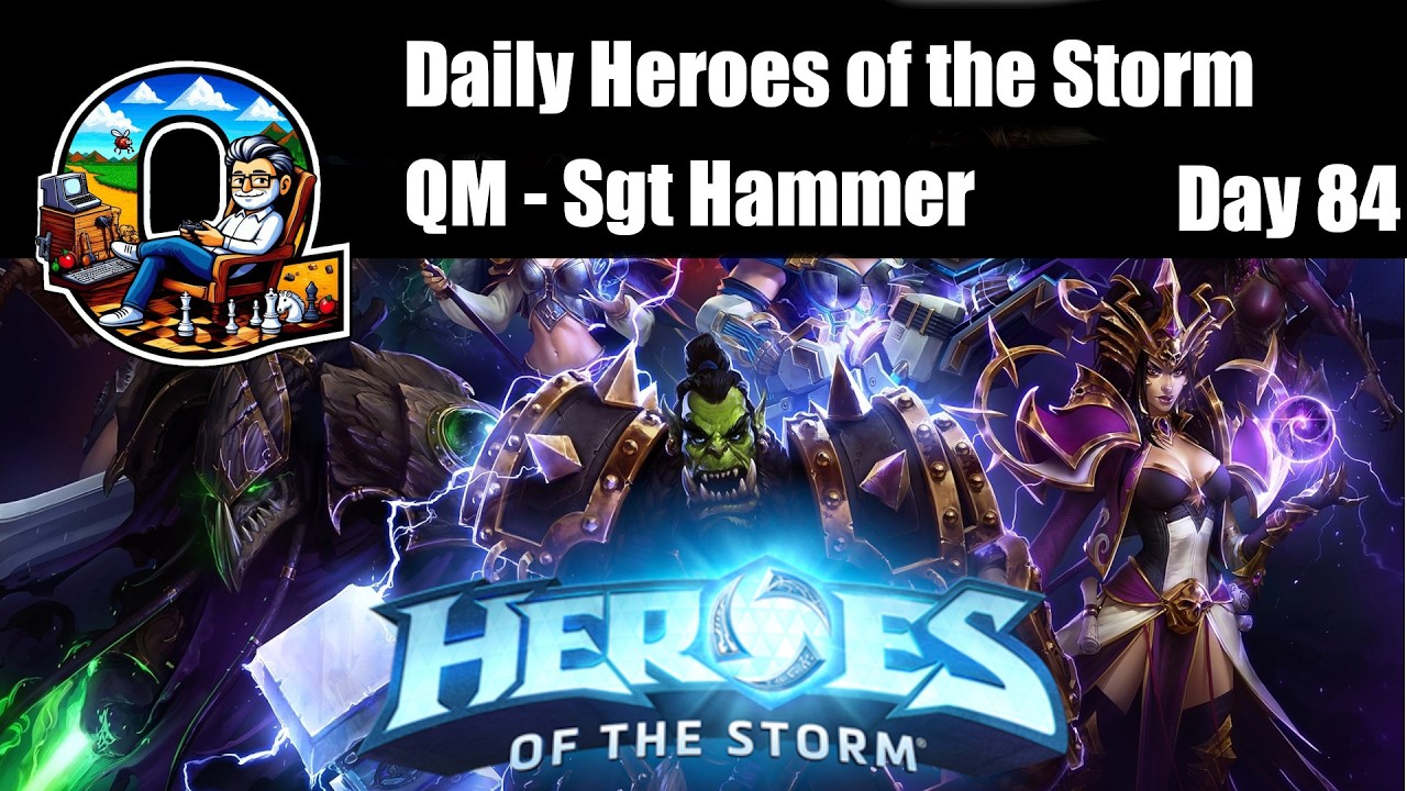 [DAY 84] Daily HoTS - Sgt Hammer - QM