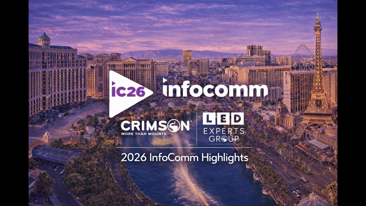 InfoComm 2026 Highlights | Crimson AV & LED Experts Group
