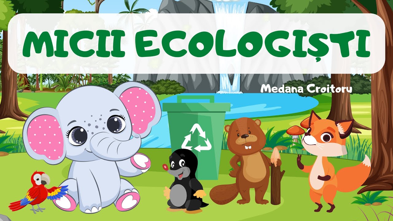 MICII ECOLOGIȘTI de M. Croitoru || poveste || educație ecologică