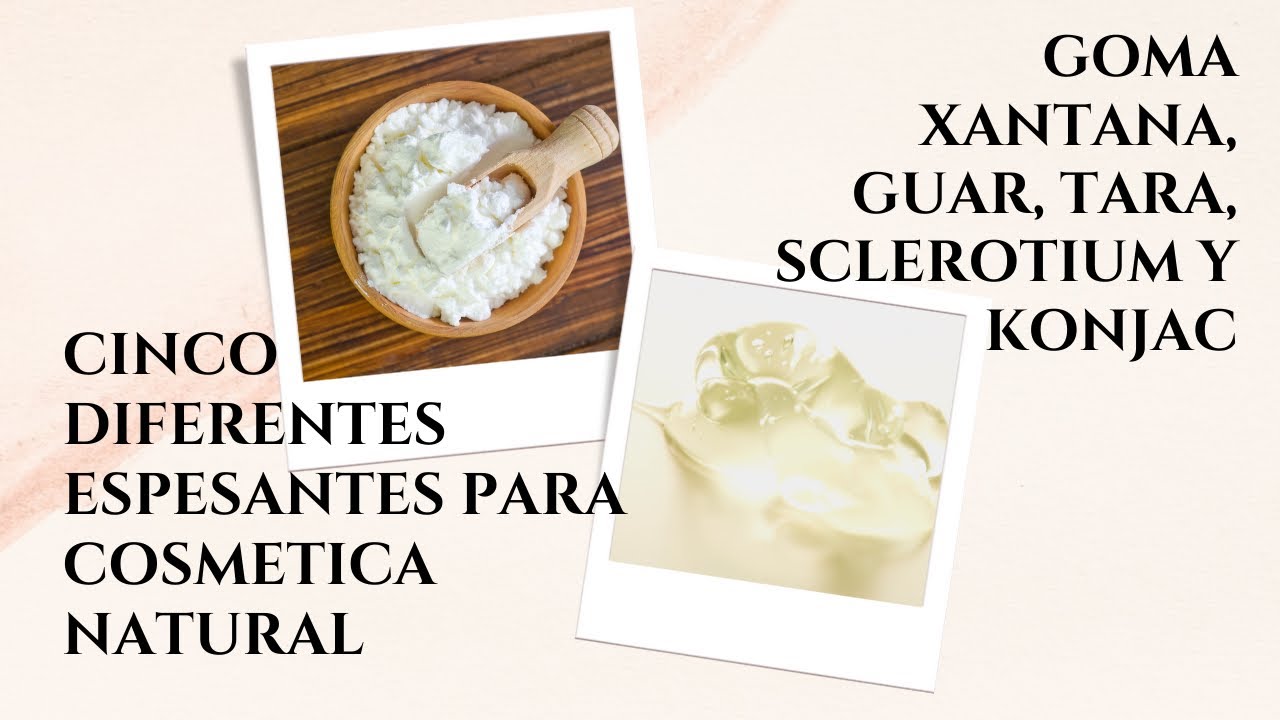 Goma Xantana y otros espesantes cosmeticos naturales | Universidad de Cosmética Natural