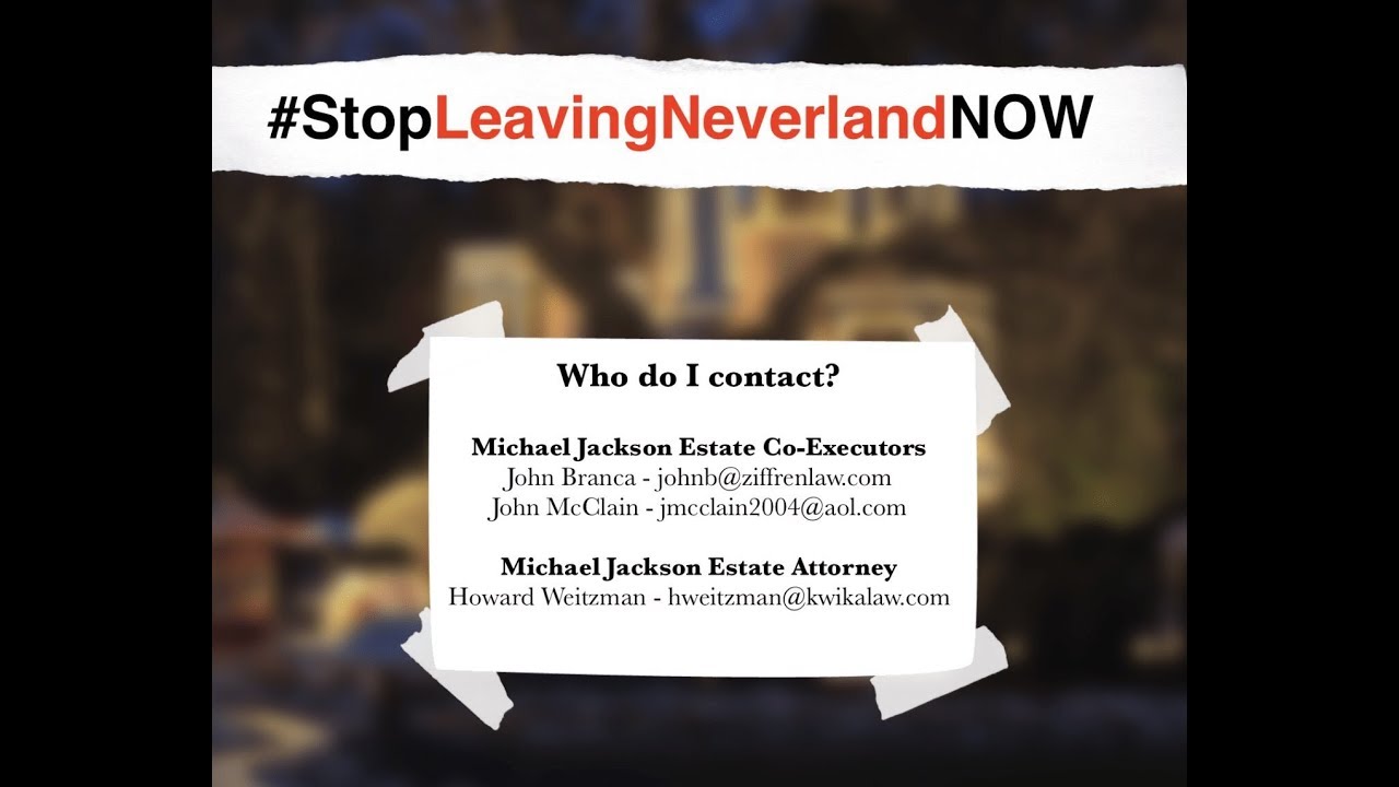 STOP THE LEAVING NEVERLAND DOCUMENTARY NOW!! [FULL CONTACT LIST IN DESCRIPTION!]