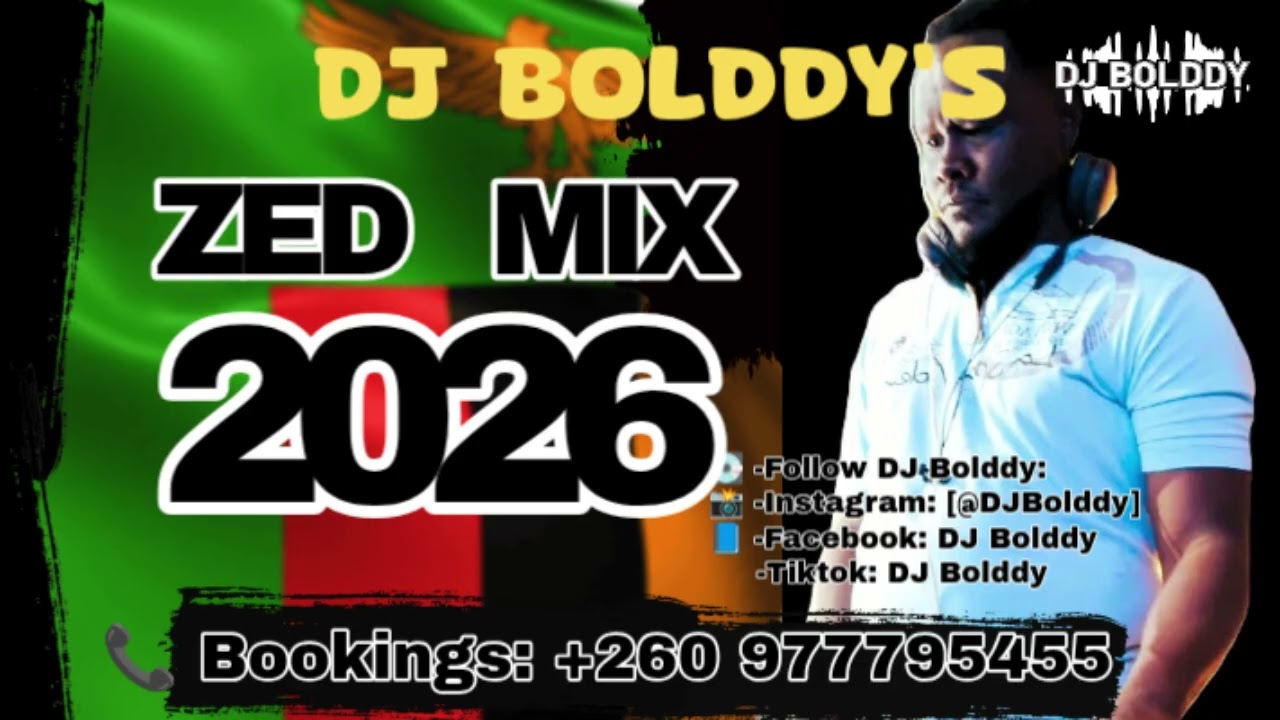 DJ Bolddy &ndash; 2026 Zed Mix --- Vinchenzo, Slapdee, Yo Maps, Nez Long, Marky 2, Xaven & More 🇿🇲🔥