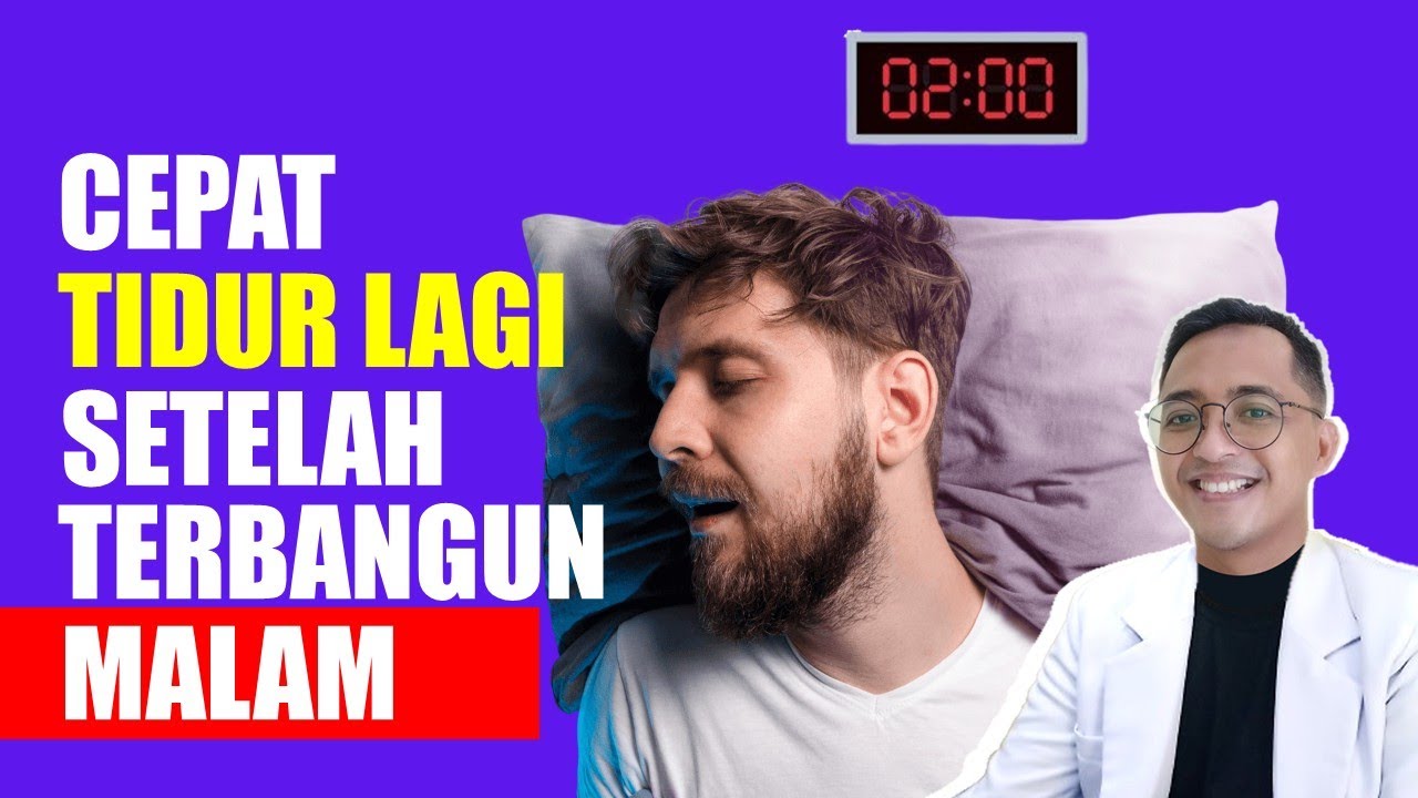 SERING TERBANGUN TENGAH MALAM? Jangan Khawatir! Ini Cara Cepat Tidur Lagi