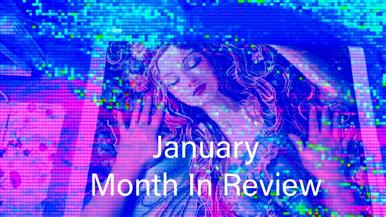 Month in Review for January 