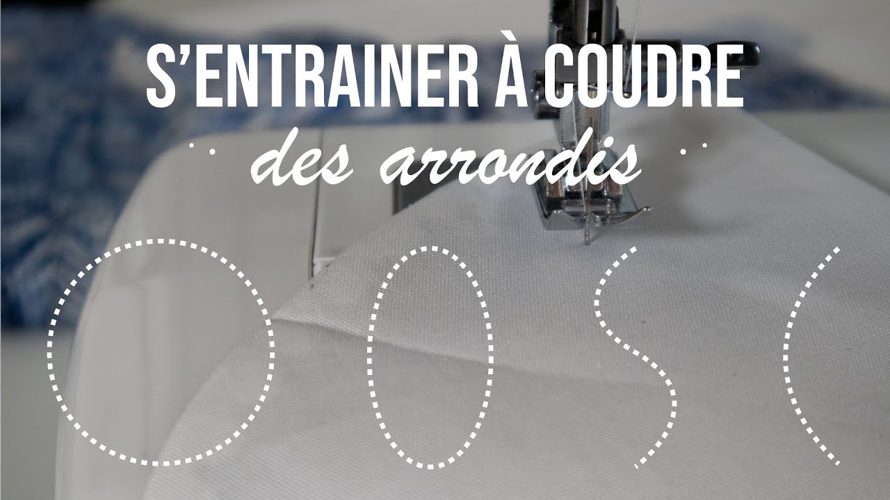 S'entrainer à coudre des arrondis | Les bases de la couture #4