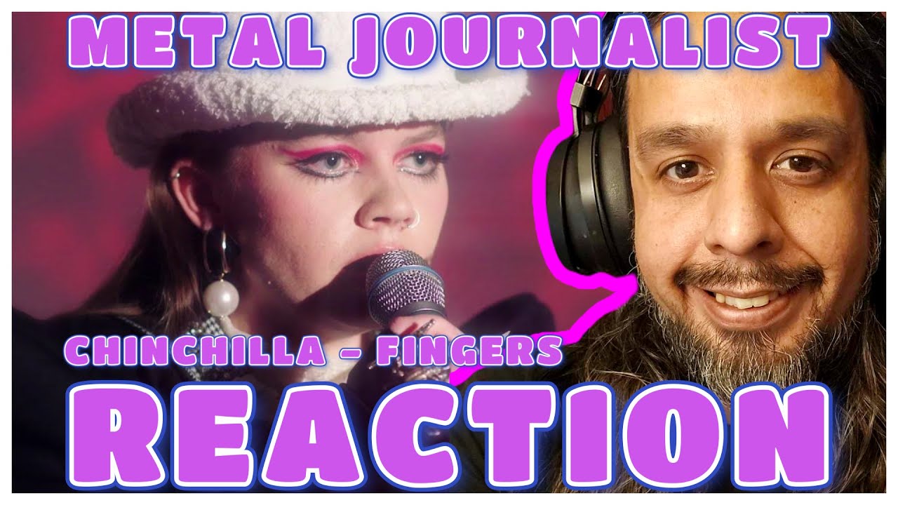 Metal Journalist Reaction - Chinchilla - Fingers (Live) - ALL ABOARD! CHINCHILLA EXPRESS!