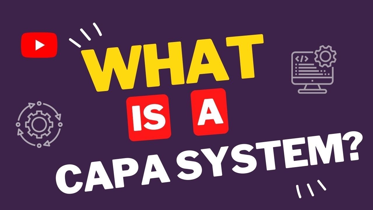 What is a CAPA System? l Corrective and Preventive Action l The Learning Reservoir