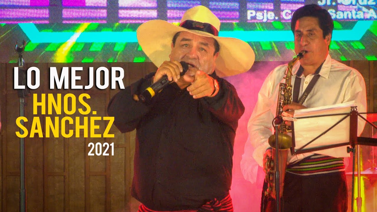 LO MEJOR de 🎷 LOS HERMANOS SANCHEZ  2021