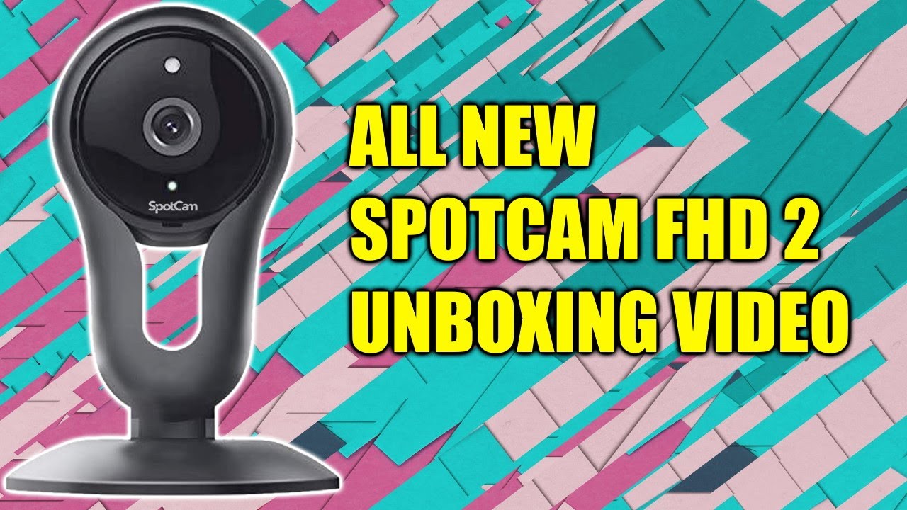 SpotCam FHD 2 Wireless Cloud Camera Unboxing