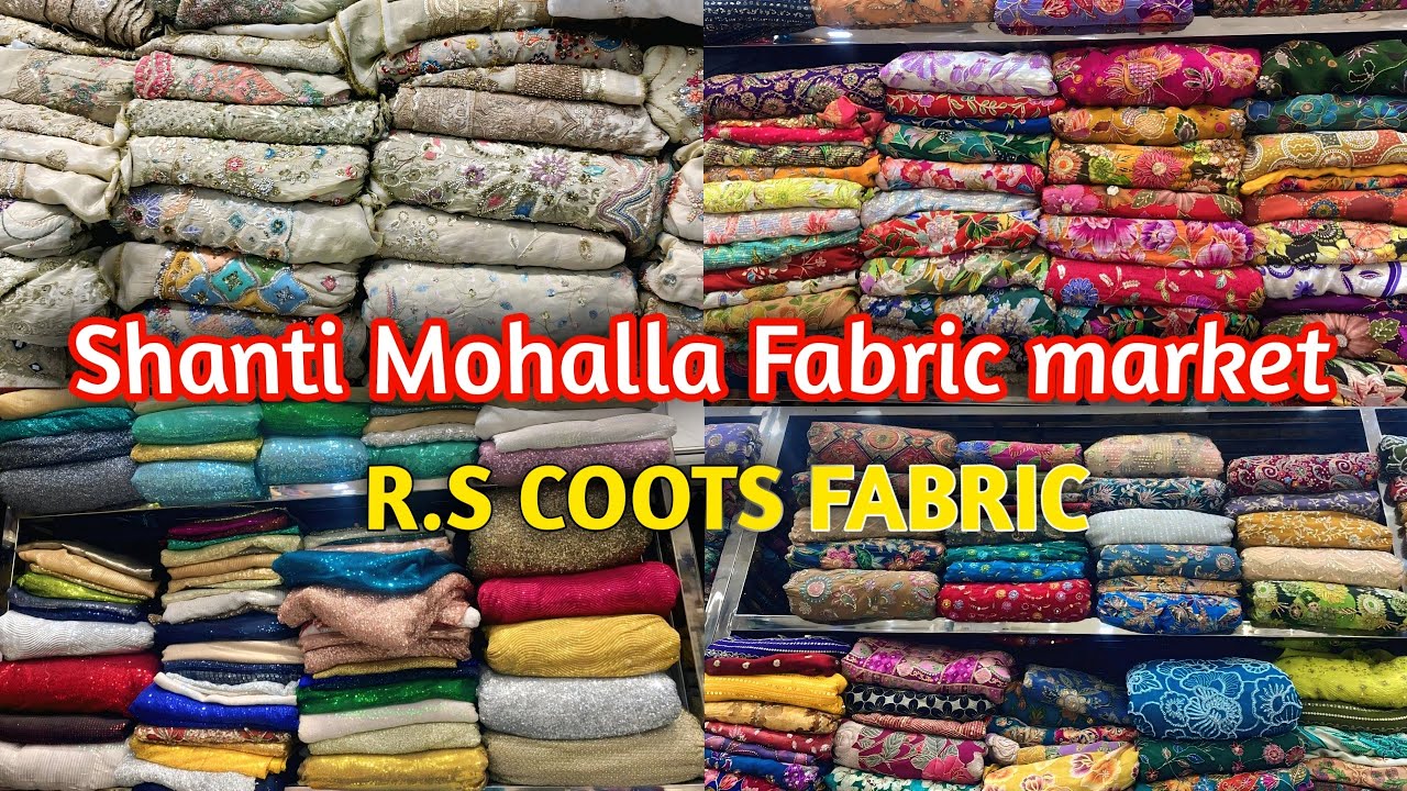 Shanti Mohalla Fabric Market!!Exclusive Fabric Market Shanti Mohalla