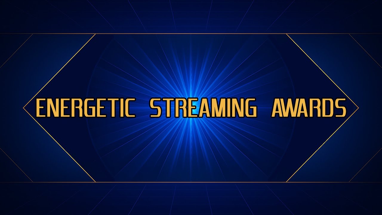 ⭐ 2025 ENERGETIC STREAMING AWARD ⭐
