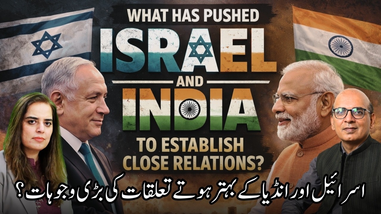 What Has Pushed Israel and Indian to Establish Close Relations?  | PeaceTalk Analysis