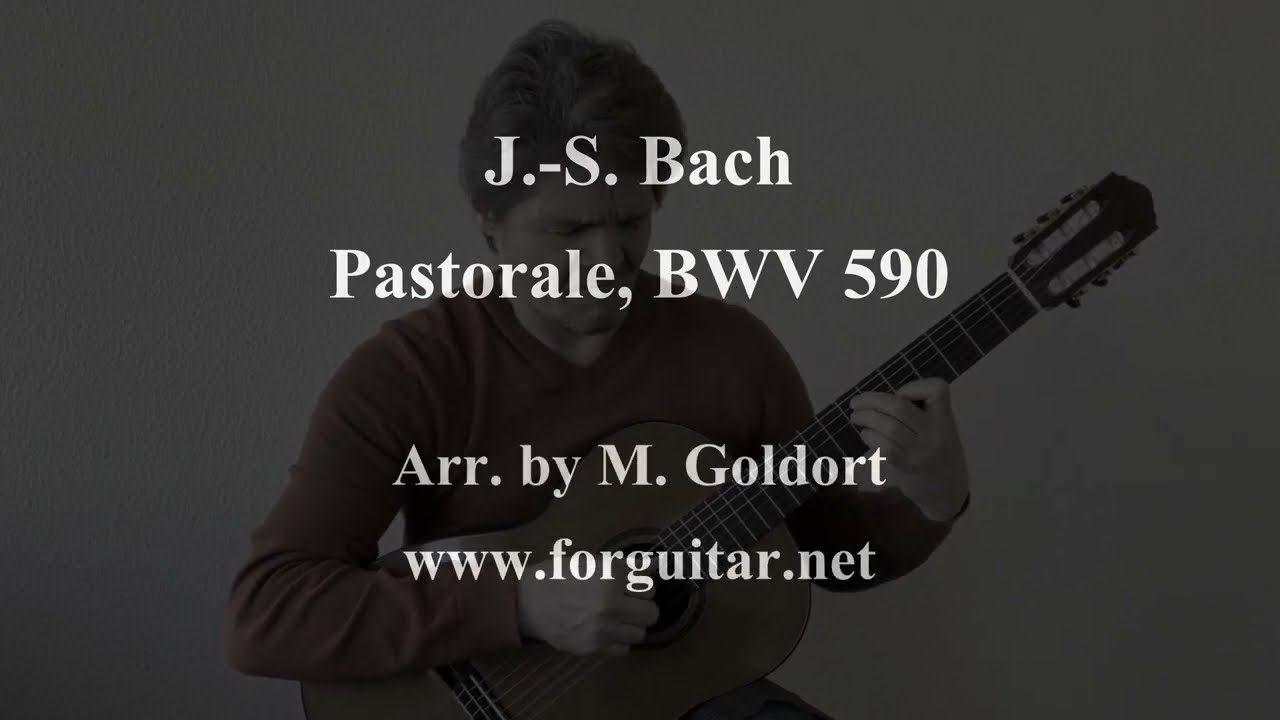 J.-S. Bach - Pastorale, BWV 590, arrangement and played by M. Goldort